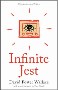 INFINITE JEST - 20th Anniversary Edition (Special Edition)