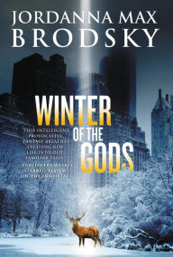 Title: Winter of the Gods (Olympus Bound Series #2), Author: Jordanna Max Brodsky