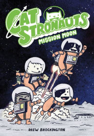 Title: CatStronauts: Mission Moon, Author: Federico Bellentani