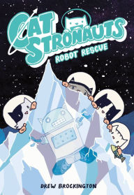 Title: CatStronauts: Robot Rescue, Author: Federico Bellentani