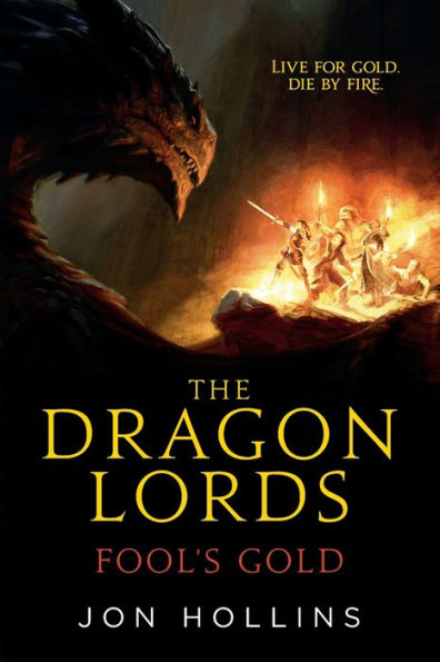 The Dragon Lords: Fool's Gold