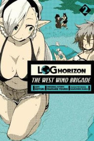 Title: Log Horizon: The West Wind Brigade, Vol. 2, Author: Koyuki