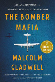 Ebook txt format free download The Bomber Mafia: A Dream, a Temptation, and the Longest Night of the Second World War 9780316309608