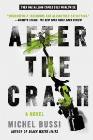 Title: After the Crash: A Novel, Author: Michel Bussi