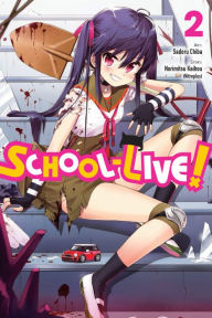 Title: School-Live!, Vol. 2, Author: Norimitsu Kaihou (Nitroplus)