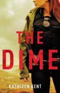 Title: The Dime, Author: Kathleen Kent