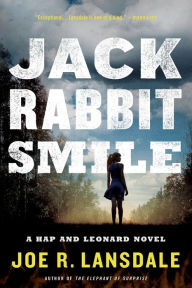 Title: Jackrabbit Smile (Hap Collins and Leonard Pine Series #11), Author: Joe R. Lansdale