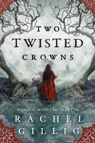 Pdf download books for free Two Twisted Crowns by Rachel Gillig ePub MOBI