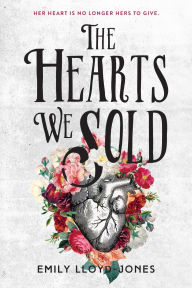 Free books to download to ipod The Hearts We Sold 9780316314558 by Emily Lloyd-Jones English version MOBI RTF