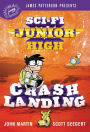 Crash Landing (Sci-Fi Junior High Series #2)