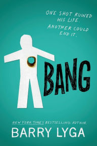 Title: Bang, Author: Barry Lyga