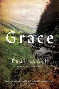 Title: Grace, Author: Paul Lynch
