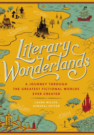 Title: Literary Wonderlands: A Journey Through the Greatest Fictional Worlds Ever Created, Author: Lev Grossman