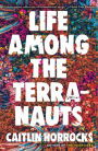 Life Among the Terranauts