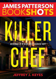 Title: Killer Chef, Author: James Patterson