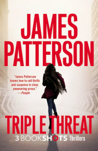 Title: Triple Threat, Author: James Patterson