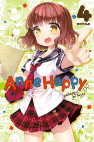 Title: Anne Happy, Vol. 4: Unhappy Go Lucky!, Author: Cotoji