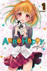 Title: Anne Happy, Vol. 1: Unhappy Go Lucky!, Author: Cotoji