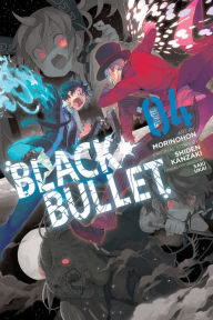 Title: Black Bullet, Vol. 4 (manga), Author: Shiden Kanzaki