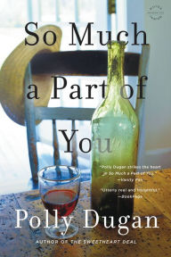 Title: So Much a Part of You, Author: Polly Dugan