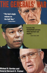 Title: The Generals' War: The Inside Story of the Conflict in the Gulf, Author: Michael R. Gordon
