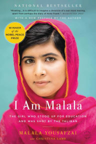 Title: I Am Malala: The Girl Who Stood Up for Education and Was Shot by the Taliban, Author: Malala Yousafzai