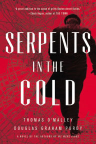 Title: Serpents in the Cold, Author: Thomas O'Malley