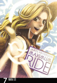 Title: Maximum Ride: The Manga, Vol. 7, Author: James Patterson