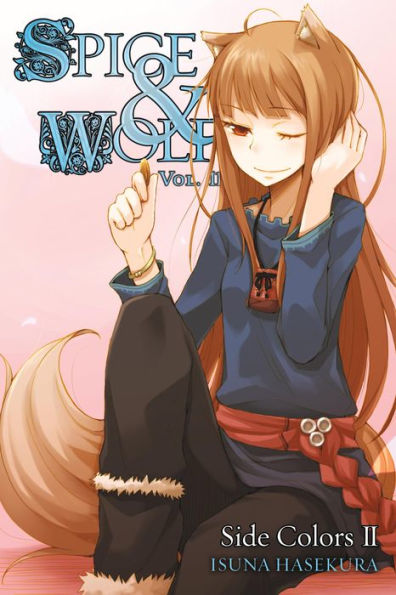 Spice and Wolf, Vol. 11: Side Colors II (light novel)