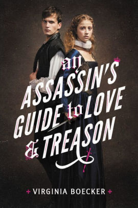 An Assassin's Guide to Love and Treason