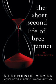 The Short Second Life of Bree Tanner: An Eclipse Novella