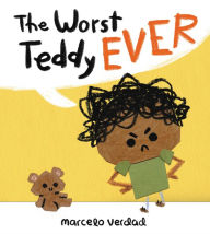 Ebook download pdf format The Worst Teddy Ever 9780316330459 ePub CHM FB2 by Marcelo Verdad, Marcelo Verdad (English Edition)