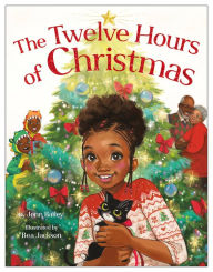 Title: The Twelve Hours of Christmas, Author: Jenn Bailey