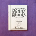 Alternative view 2 of The Death and Life of Benny Brooks: Sort of a Memoir