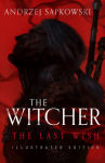 Alternative view 1 of The Last Wish: Illustrated Edition