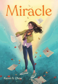 Title: Miracle, Author: Karen S. Chow