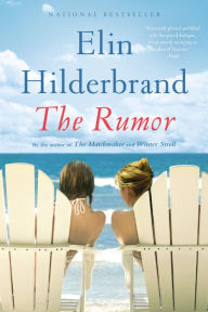 Free download books isbn no The Rumor 9780316578554 by Elin Hilderbrand (English literature)