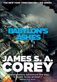Title: Babylon's Ashes (Expanse Series #6), Author: James S. A. Corey