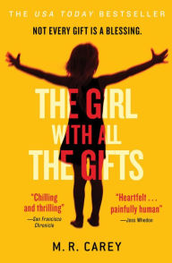 Title: The Girl With All the Gifts, Author: M. R. Carey
