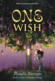 Title: One Wish, Author: Michelle Harrison