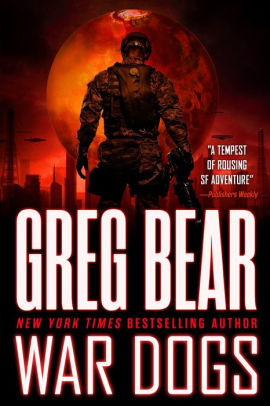 Title: War Dogs (War Dogs #1), Author: Greg Bear