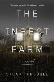 Title: The Insect Farm, Author: Stuart Prebble