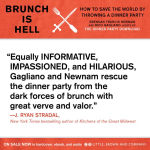 Alternative view 4 of Brunch Is Hell: How to Save the World by Throwing a Dinner Party