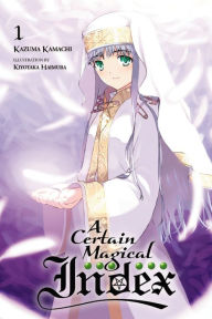 Title: A Certain Magical Index, Vol. 1 (light novel), Author: Kazuma Kamachi