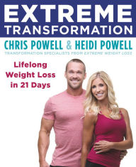 Title: Extreme Transformation: Lifelong Weight Loss in 21 Days, Author: Chris Powell