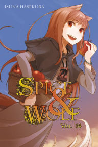 Title: Spice and Wolf, Vol. 14 (light novel), Author: Isuna Hasekura
