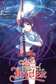 Title: A Certain Magical Index, Vol. 4 (light novel), Author: Kazuma Kamachi