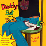 Alternative view 1 of Daddy Sat on a Duck (Daddy Series #1)