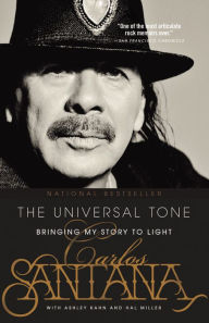 Title: El Tono Universal: Sacando mi Historia a la Luz, Author: Carlos Santana