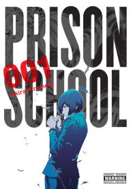 Title: Prison School, Vol. 1, Author: Akira Hiramoto